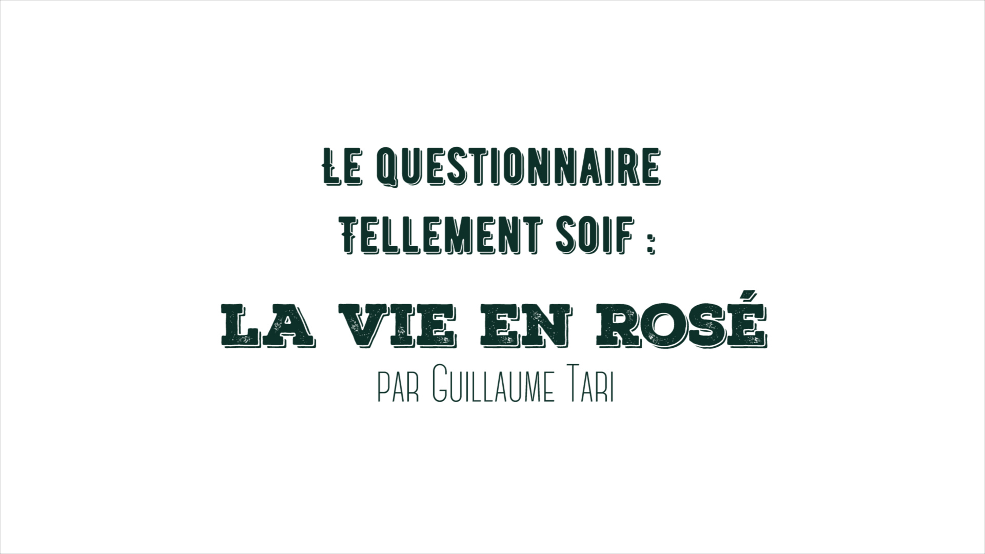 Interview « La vie en Rosé » de Guillaume Tari, grand vigneron de Bandol