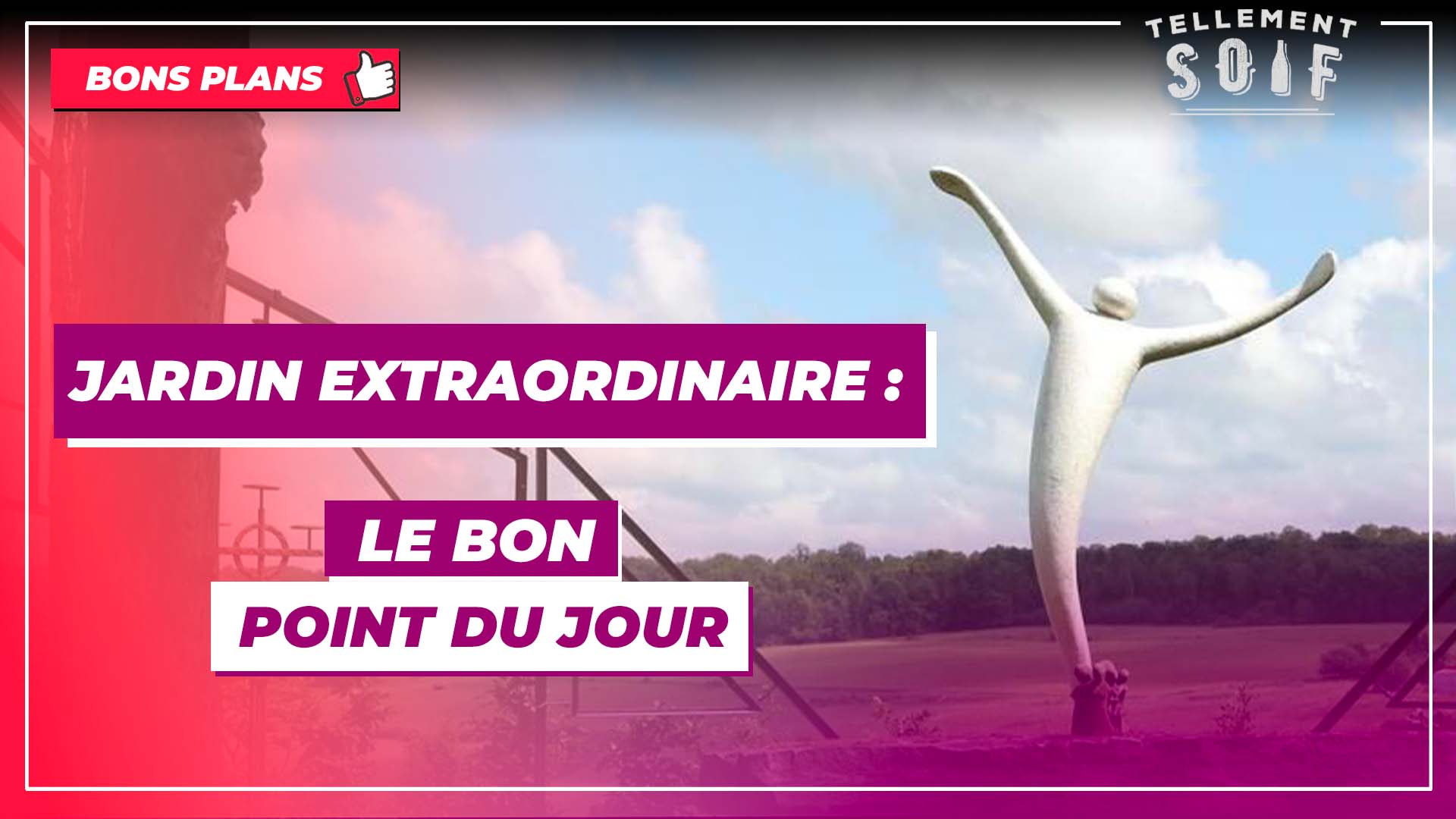 Jardin extraordinaire : le bon Point du Jour