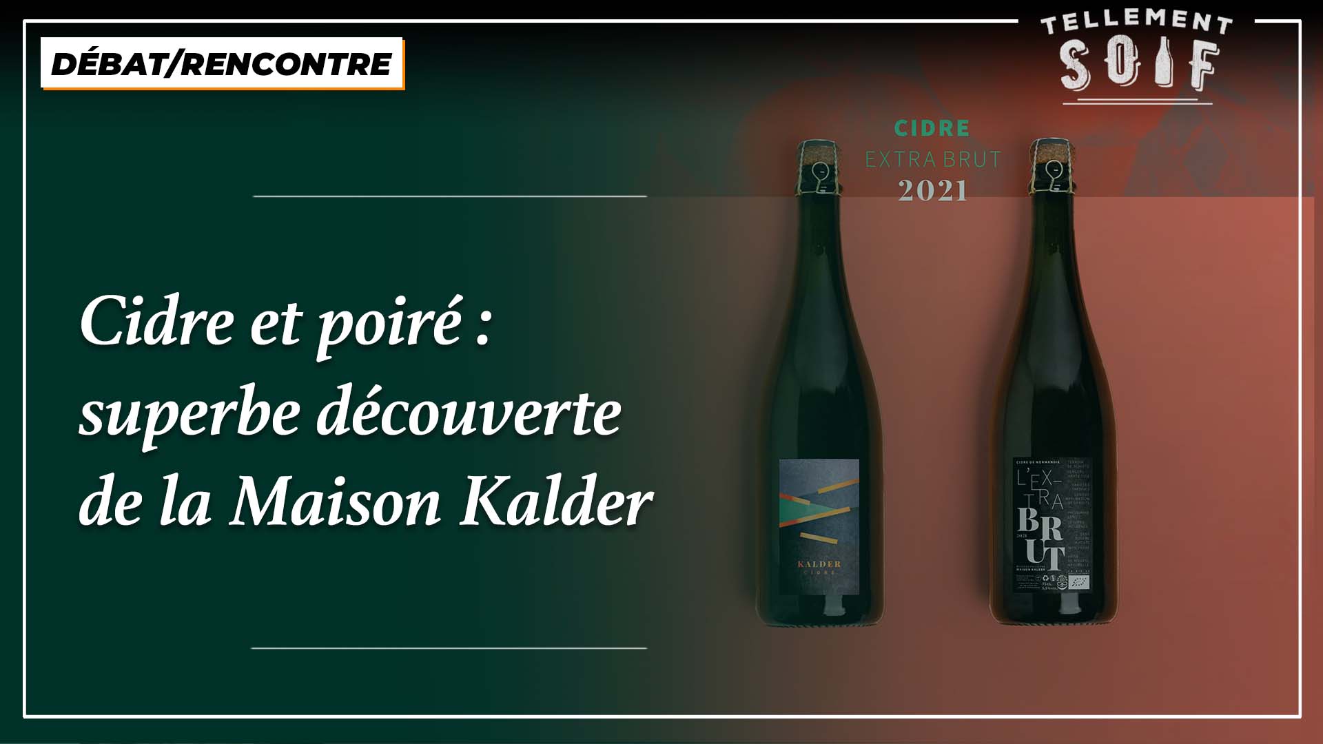 Cidre et poiré : superbe découverte de la Maison Kalder