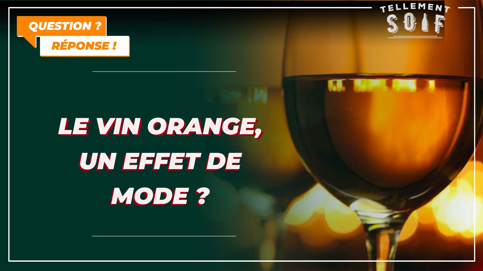 Le vin orange, un effet de mode ?