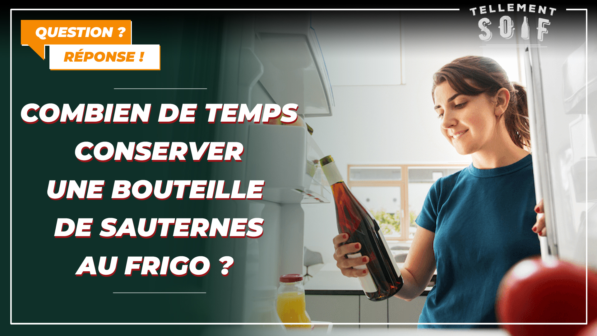 Combien de temps conserver une bouteille de Sauternes ouverte au frigo ?