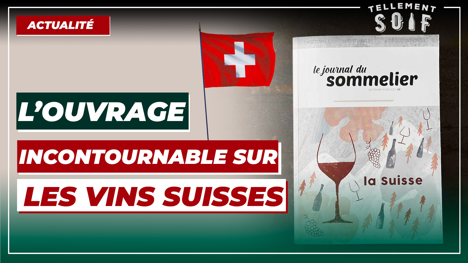 [COMPLET] 20220607_EDITO_AG_JournalDuSommelier_Suisse_V2.mp4.smil