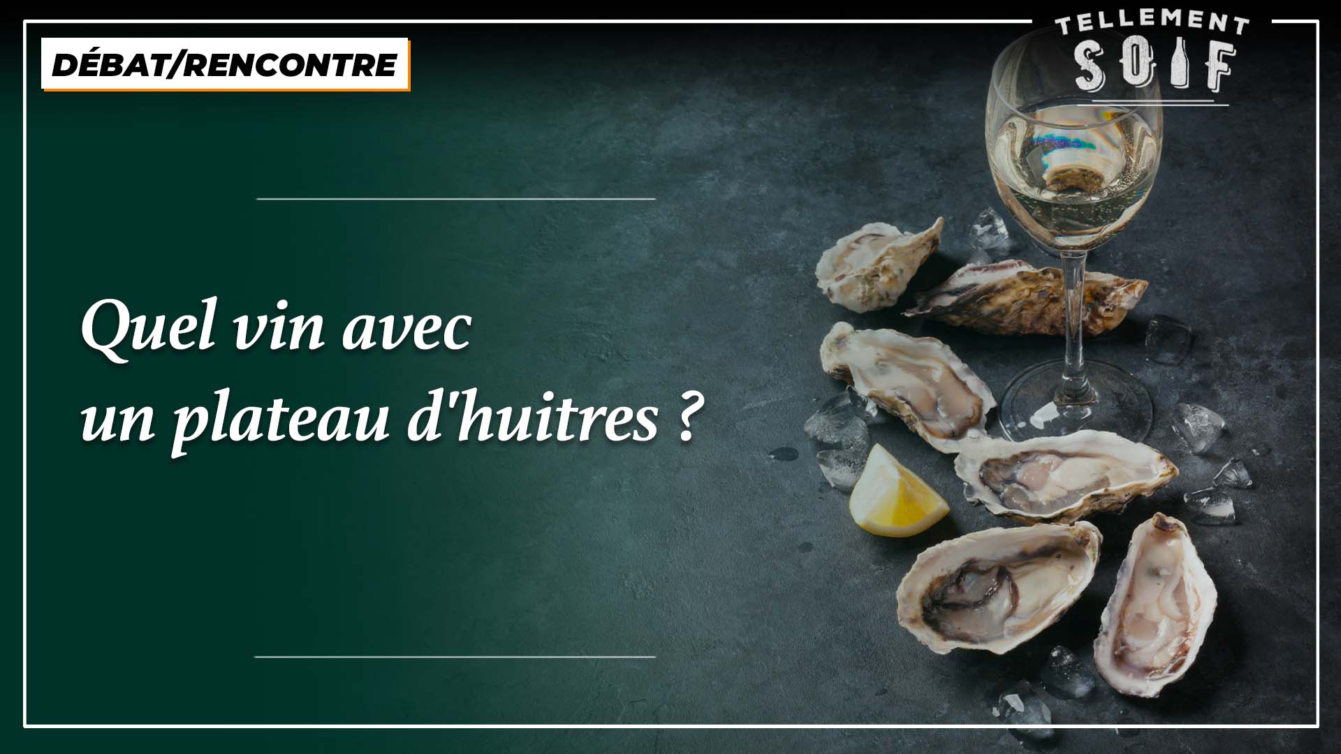 Quel vin avec un plateau d&rsquo;huitres ?
